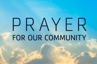 Prayer for Our Community Graphic