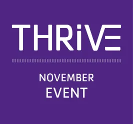 THRIVE Nov. Event