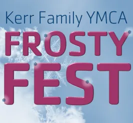 Frosty Fest | Kerr Family YMCA