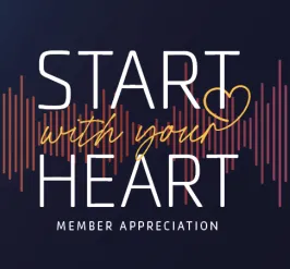 Member Appreciation 2025 Start With Your Heart