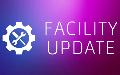 Facility Update